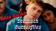 Max Barskih — Stomach Butterflies | Official video |  Video