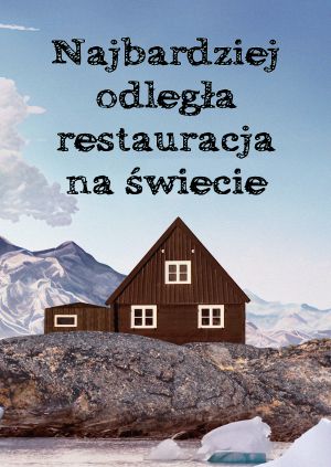 Najbardziej odległa restauracja na świecie — plakat