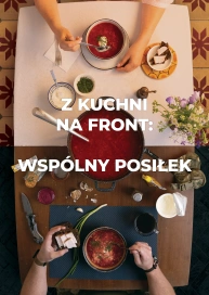 Z kuchni na front: Wspólny posiłek