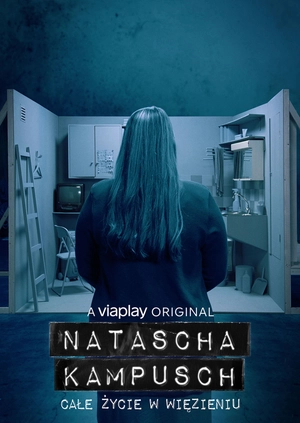 Natascha Kampusch – Całe życie w więzieniu