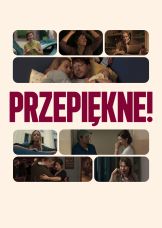 Przepiękne! — plakat
