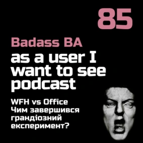 Episode - 85 - WFH vs Office: Чим завершився грандіозний експеримент?