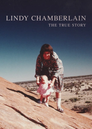 Lindy Chamberlain: The True Story