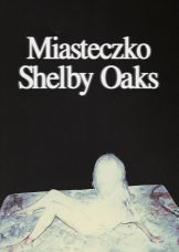 Miasteczko Shelby Oaks — plakat
