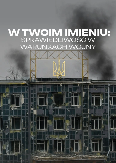 W Twoim Imieniu: Sprawiedliwość w Czasie Wojny