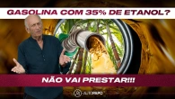 ETANOL É ÓTIMO, MAS ADICIONAR MAIS ÁLCOOL NA GASOLINA SERÁ CATASTRÓFICO
