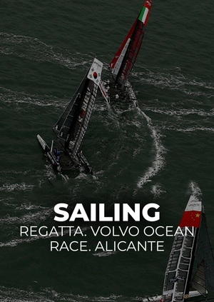 Sailing. Regatta. Volvo Ocean Race. Alicante