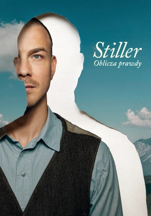 Stiller. Oblicza prawdy