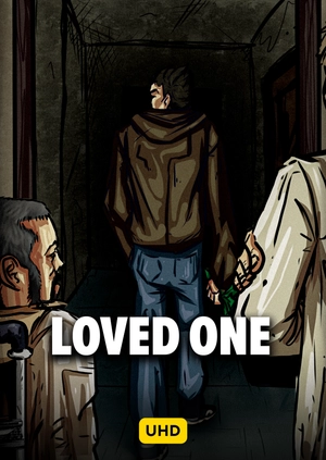 Loved One UHD