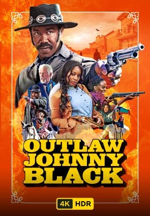Outlaw Johnny Black UHD HDR