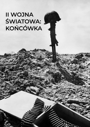 II wojna światowa: końcówka
