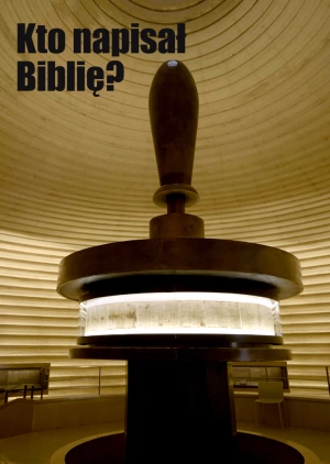 Kto napisał Biblię?