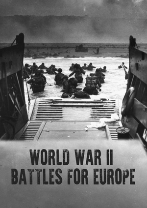 World War II - Battles for Europe