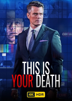 This Is Your Death UHD HDR