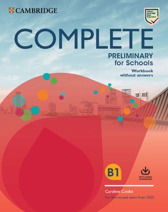 Complete Preliminary for Schools (2nd Edition). Workbook...
