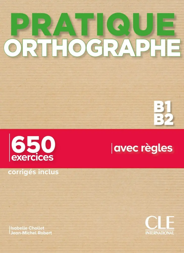 Обкладинка "Pratique Orthographe B1/B2. Livre + Corrigés"
