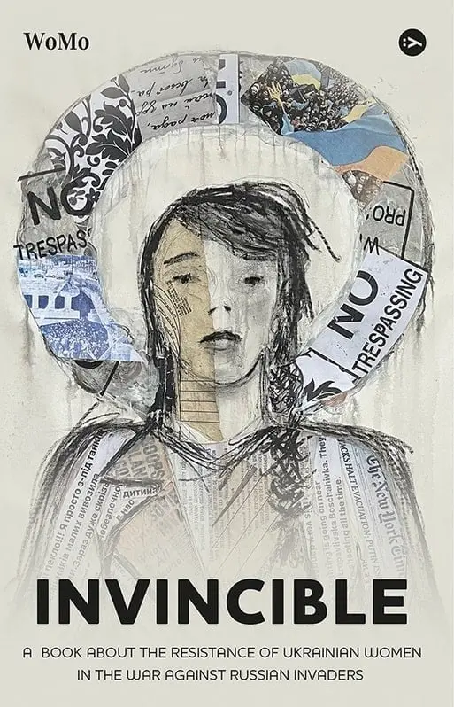 Обкладинка "Invincible. А book about the resistance of Ukrainian women in the war against Russian invaders"