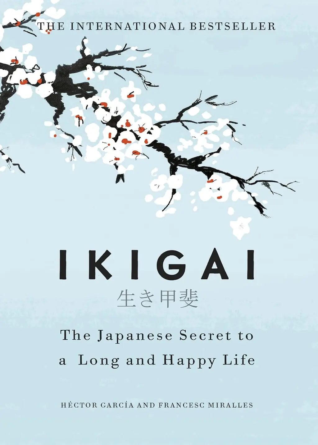 Обкладинка "Ikigai. The Japanese Secret to a Long and Happy Life"