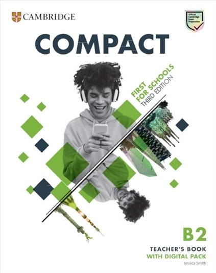 Compact First for Schools (3rd Edition). Teacher's Book with Digital Pack