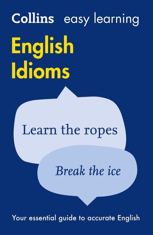 Collins Easy Learning: English Idioms
