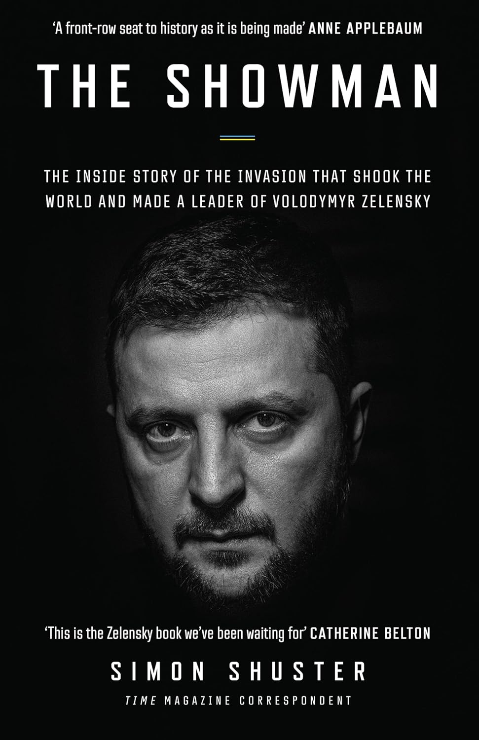 Showman: The Inside Story of the Invasion That Shook...