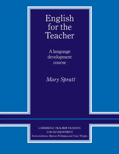 English for the Teacher: A Language Development Course