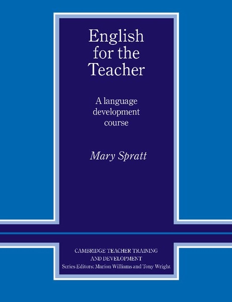 English for the Teacher: A Language Development Course