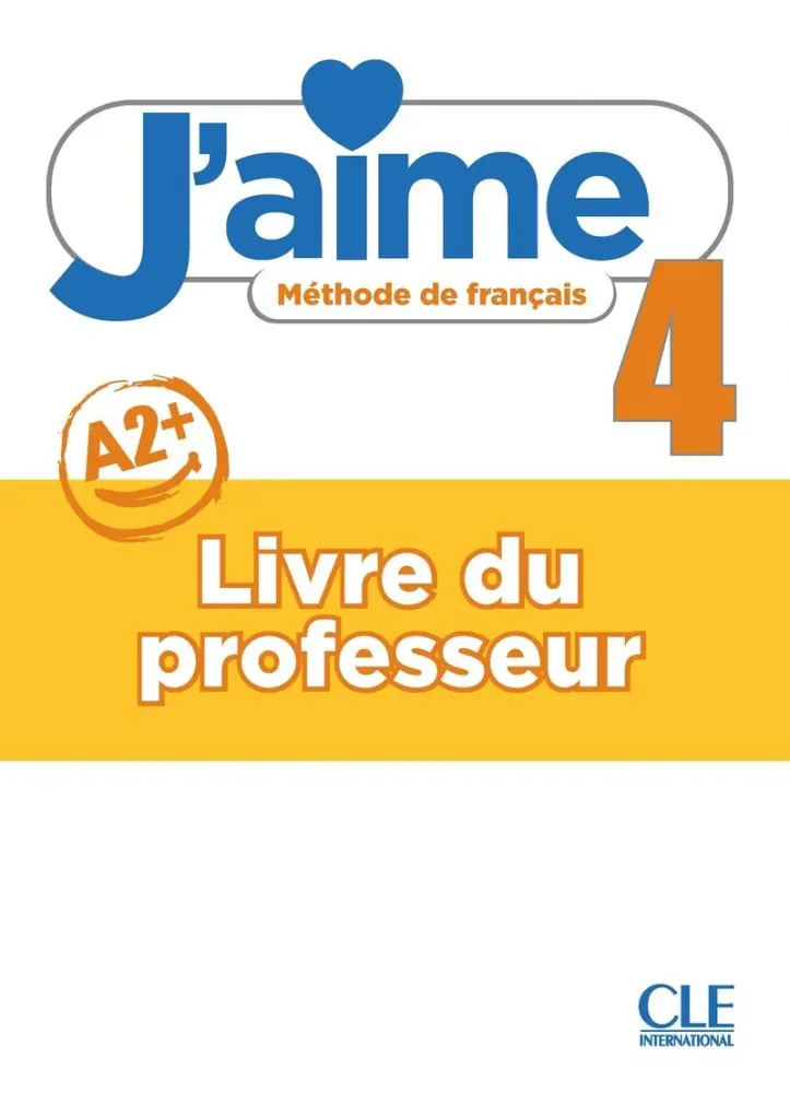 Обкладника "J'aime 4 (A2+). Livre de l'élève + Audio en ligne" Обкладинка "J'aime 4 (A2+). Livre de l'élève + Audio en ligne"