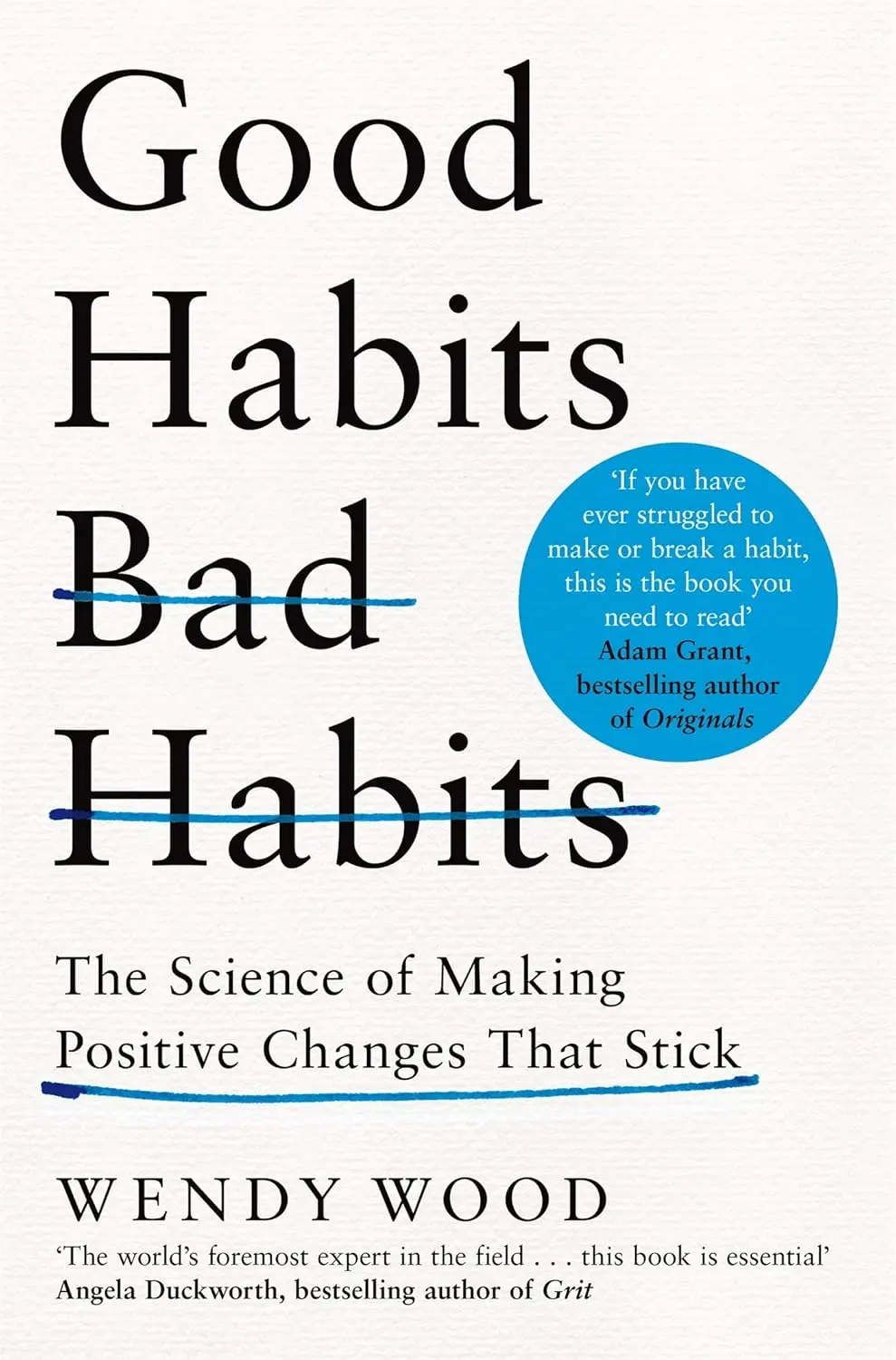 Обкладинка "Good Habits, Bad Habits: The Science of Making Positive Changes That Stick"