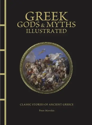 Greek Gods & Myths Illustrated: Classic Stories of Ancient Greece