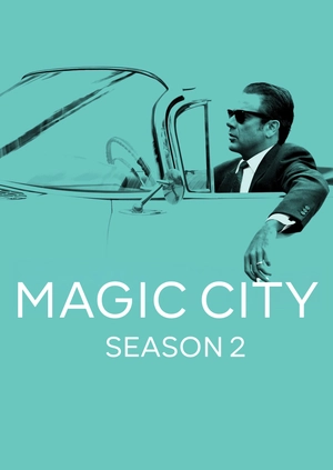 Magic City (Season 2)