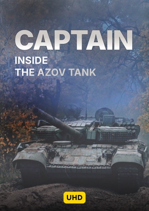 Captain. Inside the Azov Tank Battalion UHD
