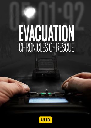 Evacuation: Chronicles of Rescue UHD — plakat