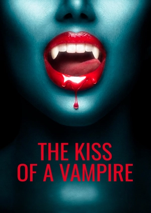 The Kiss of a Vampire