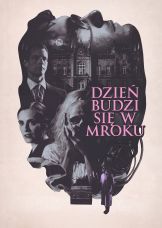 Dzień budzi się w mroku — plakat