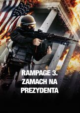 Rampage 3: Zamach na prezydenta — plakat