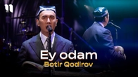 Botir Qodirov - Ey odam (consert 2024)