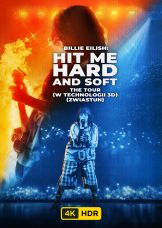 Billie Eilish - Hit Me Hard and Soft: The Tour (w technologii 3D) UHD HDR — plakat