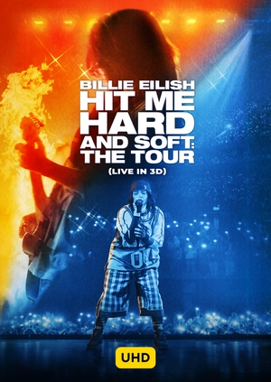 Billie Eilish: Hit Me Hard and Soft – The Tour Live in 3D UHD