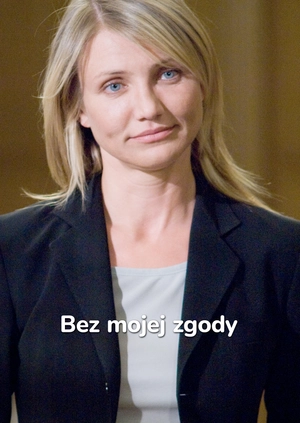 Bez mojej zgody