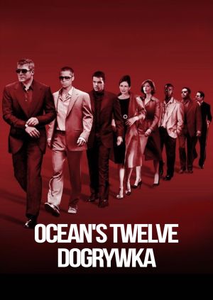 Ocean's Twelve: Dogrywka — plakat