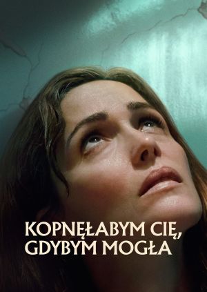 Kopnęłabym cię, gdybym mogła — plakat