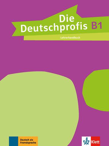 Die Deutschprofis В1. Lehrerhandbuch. Ксантос-Кретчмер...