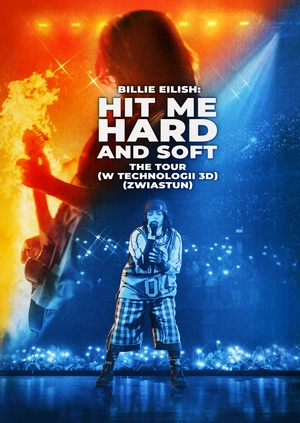 Billie Eilish - Hit Me Hard and Soft: The Tour (w technologii 3D)