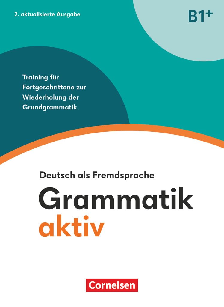 Grammatik: Grammatik aktiv B1+ Übungsbuch (2.aktual.Ausgabe)