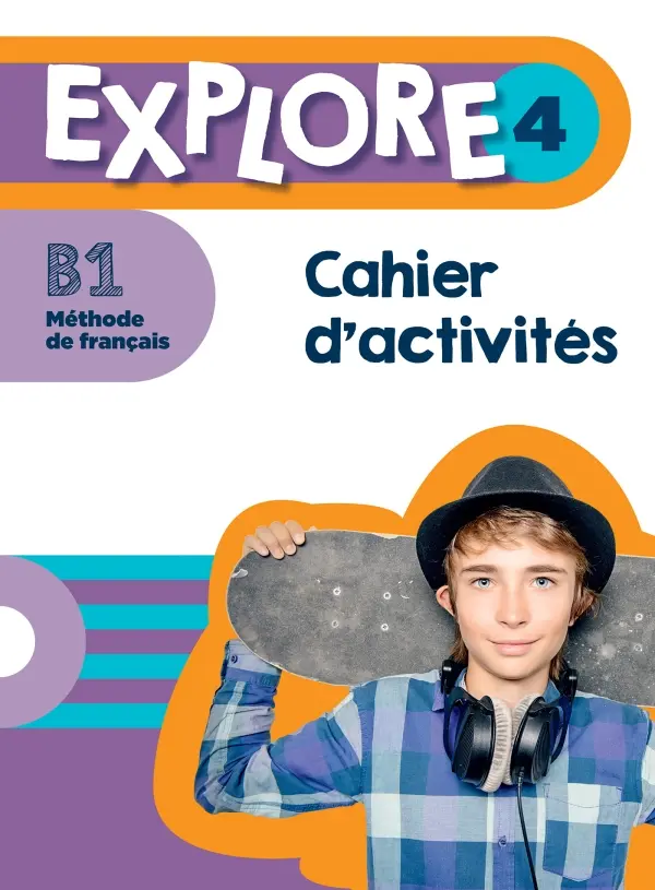 Explore: Niveau 4 Cahier d'activites + Parcours