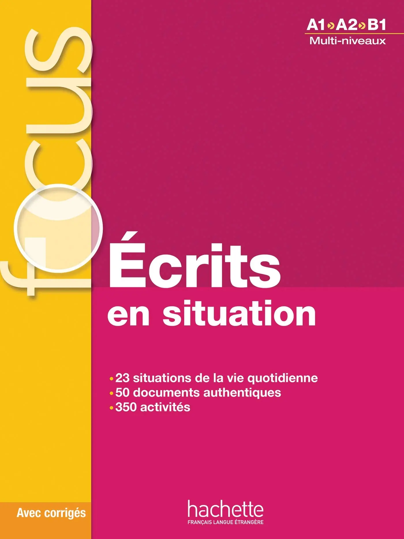 Focus: Ecrits en situation