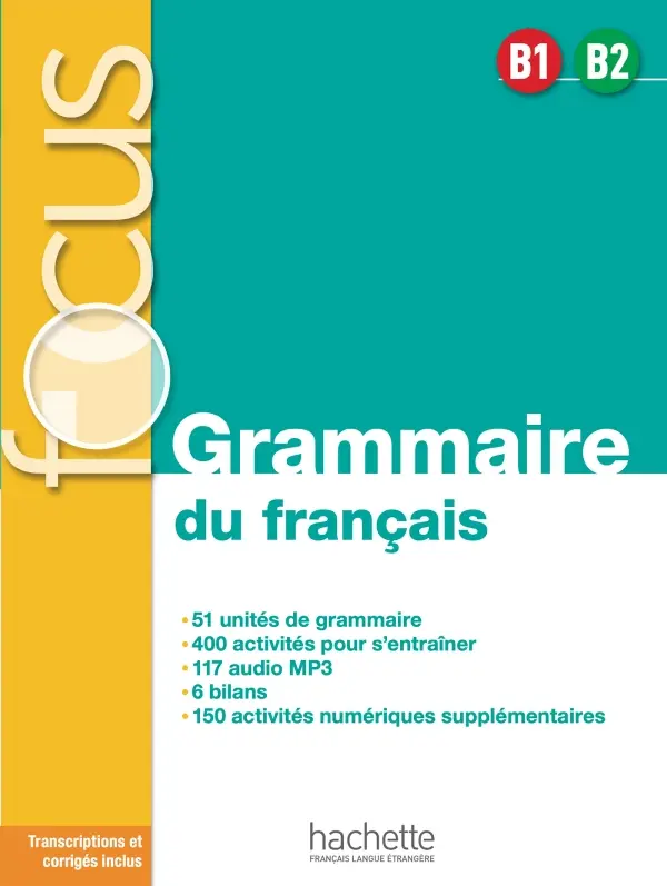 Focus: Grammaire du francais B1B2