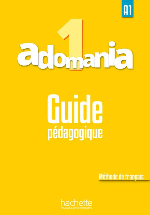 Adomania: Niveau 1 Guide pedagogique