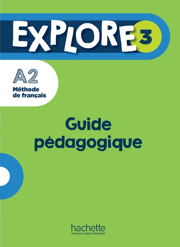 Explore 3. Guide pedagogique